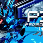 Persona 3 Reload – Játékteszt