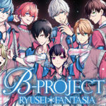 B-PROJECT RYUSEI*FANTASIA – Játékteszt