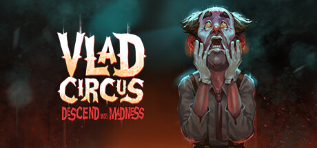 Vlad Circus: Descend Into Madness – Játékteszt