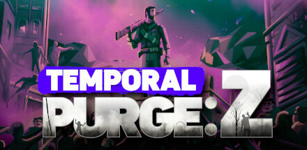 Temporal Purge: Z – Korai Hozzáférés betekintő