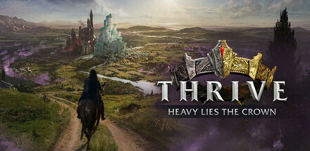 Thrive: Heavy Lies The Crown – Betekintő